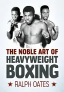 Le noble art de la boxe poids lourd - Noble Art of Heavyweight Boxing