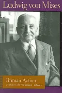 L'action humaine : Un traité d'économie - Human Action: A Treatise on Economics