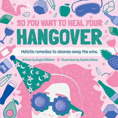 Vous voulez guérir votre gueule de bois ? - So You Want to Heal Your Hangover