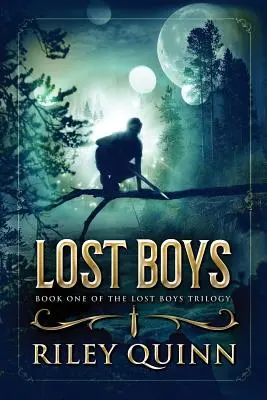 Les Garçons perdus : premier tome de la trilogie des Garçons perdus - Lost Boys: Book One of the Lost Boys Trilogy