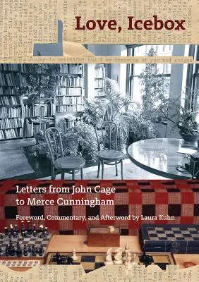 Love, Icebox : Lettres de John Cage à Merce Cunningham - Love, Icebox: Letters from John Cage to Merce Cunningham