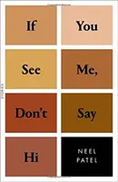 Si vous me voyez, ne dites pas bonjour : Histoires - If You See Me, Don't Say Hi: Stories