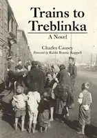 Trains pour Treblinka - Trains to Treblinka