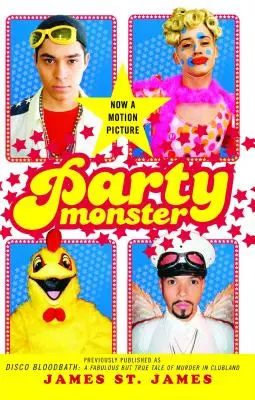 Party Monster : Une histoire fabuleuse mais vraie de meurtre dans un club - Party Monster: A Fabulous But True Tale of Murder in Clubland