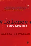 La violence : Une nouvelle approche - Violence: A New Approach