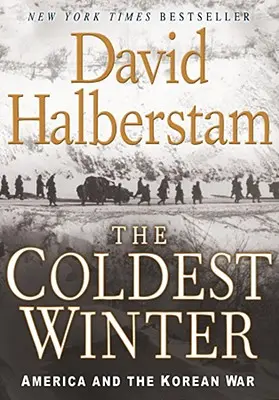 L'hiver le plus froid : L'Amérique et la guerre de Corée - The Coldest Winter: America and the Korean War