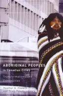 Les peuples autochtones dans les villes canadiennes : Transformations et continuités - Aboriginal Peoples in Canadian Cities: Transformations and Continuities