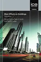 Effets de souffle sur les bâtiments, troisième édition - Blast Effects on Buildings, Third edition