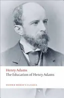 L'éducation d'Henry Adams - The Education of Henry Adams