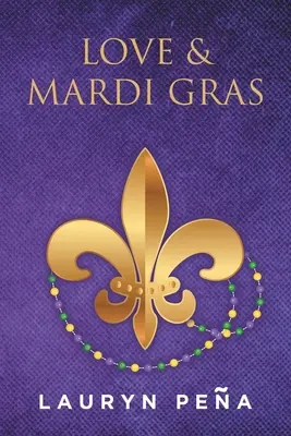 Amour et Mardi Gras - Love & Mardi Gras