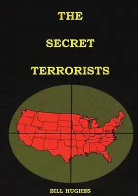 Les terroristes secrets : (les responsables de l'assassinat de Lincoln, du naufrage du Titanic, du World Trade Center et d'autres encore avec de bons dessins) - The Secret Terrorists: (the responsables of the Assassination of Lincoln, the Sinking of Titanic, the world trade center and more with good c