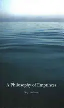 Une philosophie du vide - A Philosophy of Emptiness