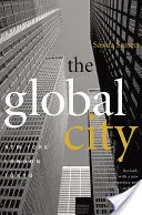 La ville globale : New York, Londres, Tokyo - The Global City: New York, London, Tokyo