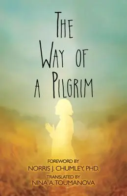 Le chemin d'un pèlerin - The Way of a Pilgrim