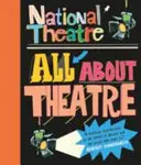 Théâtre national : Tout sur le théâtre - National Theatre: All About Theatre