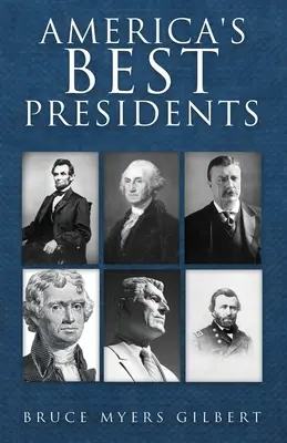 Les meilleurs présidents d'Amérique - America's Best Presidents