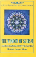 Sagesse du soufisme - Lectures sacrées des Gathas - Wisdom of Sufism - Sacred Readings from the Gathas