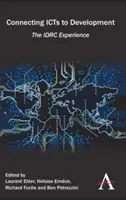 Connecter les TIC au développement : L'expérience du CRDI - Connecting ICTs to Development: The IDRC Experience