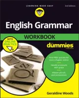 Manuel de grammaire anglaise pour les Nuls avec entraînement en ligne - English Grammar Workbook for Dummies with Online Practice