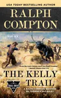 Ralph Compton la piste Kelly - Ralph Compton the Kelly Trail