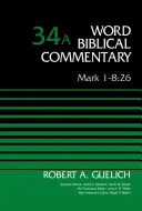 Marc 1-8:26, Volume 34a, 34 - Mark 1-8:26, Volume 34a, 34