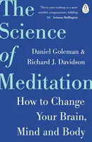 La science de la méditation - Comment changer votre cerveau, votre esprit et votre corps - Science of Meditation - How to Change Your Brain, Mind and Body