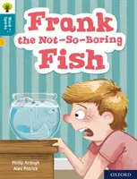 Oxford Reading Tree Word Sparks : Niveau 9 : Frank le poisson pas si ennuyeux - Oxford Reading Tree Word Sparks: Level 9: Frank the Not-So-Boring Fish