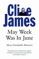 May Week Was In June - More Unreliable Memoirs (La semaine de mai était en juin - Autres mémoires peu fiables) - May Week Was In June - More Unreliable Memoirs