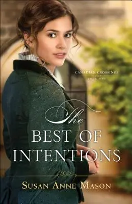 Les meilleures intentions - The Best of Intentions