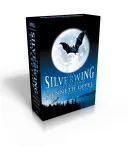 La collection Silverwing : Silverwing/Sunwing/Firewing - The Silverwing Collection: Silverwing/Sunwing/Firewing