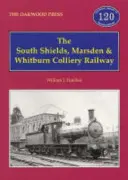 Le chemin de fer de South Shields, Marsden et Whitburn Colliery - South Shields, Marsden and Whitburn Colliery Railway