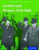 Oxford AQA History for GCSE : Conflict and Tension : L'entre-deux-guerres 1918-1939 - Oxford AQA History for GCSE: Conflict and Tension: The Inter-War Years 1918-1939