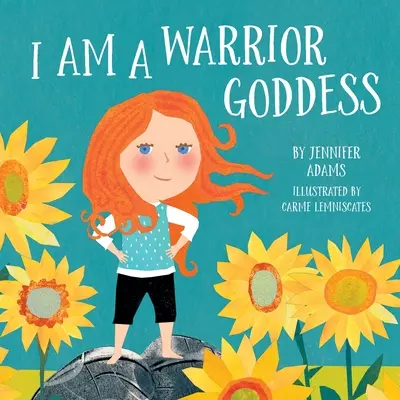 Je suis une déesse guerrière - I Am a Warrior Goddess