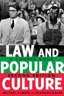 Droit et culture populaire : Un livre de cours (2e édition) - Law and Popular Culture: A Course Book (2nd Edition)