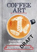 Art du café - Coffee Art