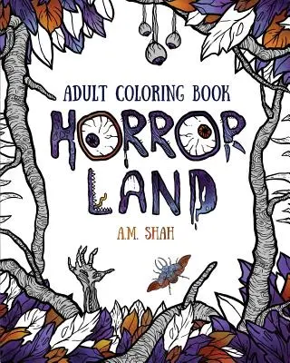 Livre de coloriage pour adultes : Horror Land - Adult Coloring Book: Horror Land