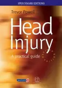 Le traumatisme crânien : Un guide pratique - Head Injury: A Practical Guide