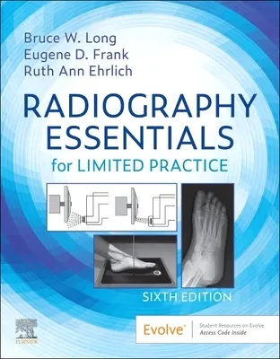 L'essentiel de la radiographie pour une pratique limitée - Radiography Essentials for Limited Practice