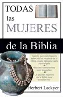 Toutes les femmes de la Bible - Todas Las Mujeres de la Biblia