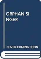 CHANT D'ORPHELIN - ORPHAN SINGER