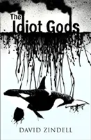 Dieux idiots - Idiot Gods