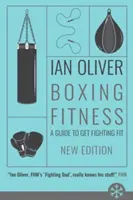 Boxing Fitness - Un guide pour être en forme au combat - Boxing Fitness - A guide to get fighting fit