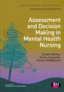 Évaluation et prise de décision dans les soins infirmiers en santé mentale - Assessment and Decision Making in Mental Health Nursing