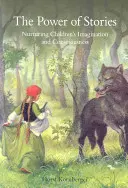 Le pouvoir des histoires : Nourrir l'imagination et la conscience des enfants - The Power of Stories: Nurturing Children's Imagination and Consciousness