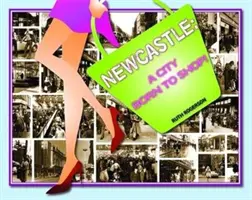 Newcastle - Une ville née pour faire du shopping - Newcastle - A City Born to Shop