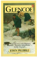 Glencoe - L'histoire du massacre - Glencoe - The Story of the Massacre