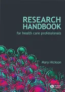 Manuel de recherche sur les soins de santé - Research Handbook for Health Care