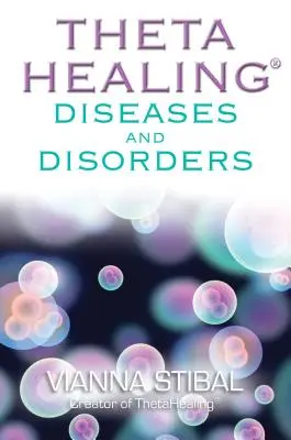 ThetaHealing Maladies et troubles - ThetaHealing Diseases & Disorders