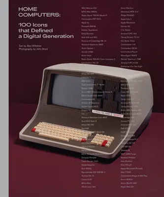 Ordinateurs domestiques : 100 icônes qui ont défini une génération numérique - Home Computers: 100 Icons That Defined a Digital Generation