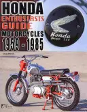 Motos Honda 1959-1985 : Guide du passionné - Honda Motorcycles 1959-1985: Enthusiasts Guide